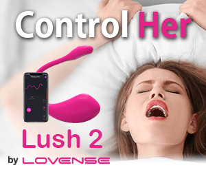 Lush 2 Control Her. Anytime. Anywhere.